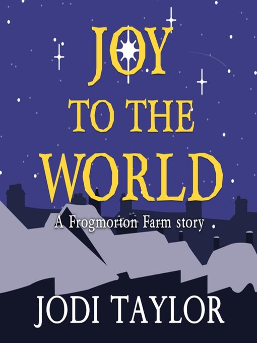 Title details for Joy to the World by Jodi Taylor - Available